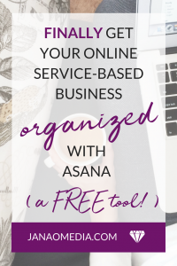 One of the more challenging aspects of starting a service-based business is getting organized. Stop combing through blog posts and videos on how to get organized. Stop worrying something will slip through the cracks. Stop lugging paper notebooks and sending yourself reminder emails at 2am. Use Asana to organize it all!