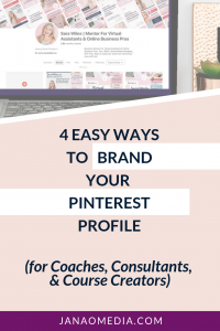 Pinterest is a highly visual platform. Here are four great opportunities to customize your profile’s look and feel to reflect your online business's branding. For online coaches, consultants, course creators. About how to get coaching clients and sell online courses using Pinterest for business. #pinterest #coachingbusiness #onlinecourses
