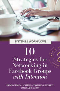 10 Strategies for Networking in Facebook Groups - with Intention! Facebook Groups offer so many opportunities to connect, collaborate, promote. But they can be time-consuming! 10 ways to network in groups - with intention.