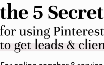 5 Secrets for Getting Clients- Using Pinterest!