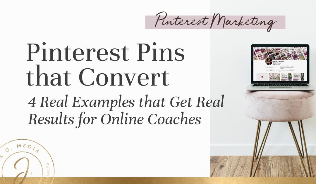 Pinterest Pins that Convert - 4 Real Examples that Get Real Results for Online Coaches!
