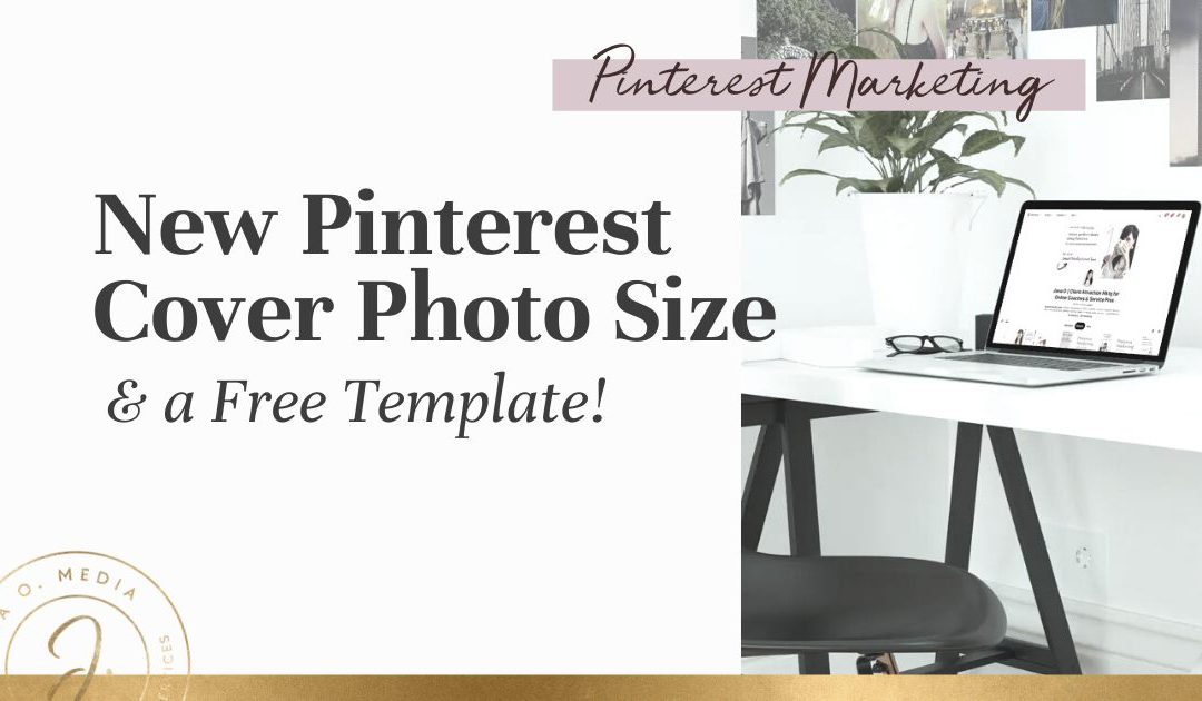 New Pinterest Cover Photo Size – Plus: Free Canva Template!