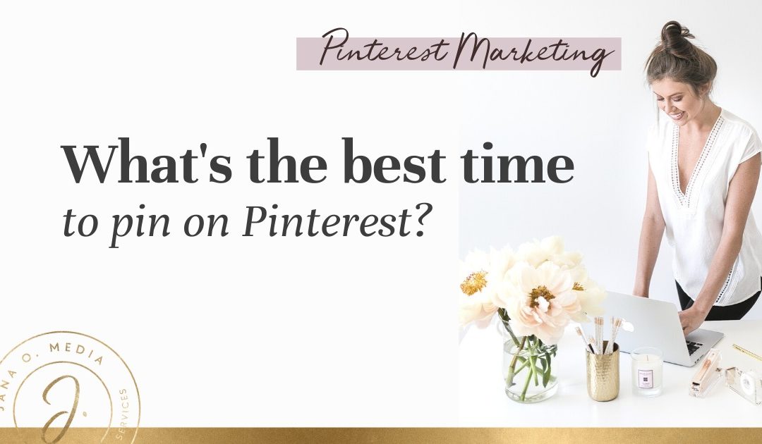 What's the best time to pin on Pinterest?