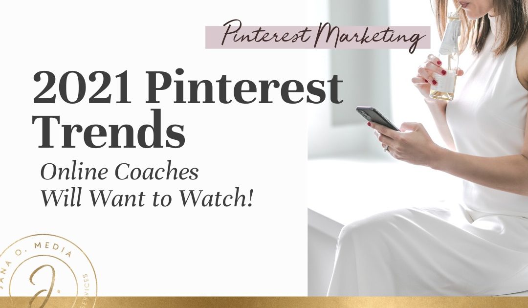 2021 Pinterest Trends for Online Coaches - Pinterest released its 2021 Trends report – and it was a barn burner for online coaches! Here's what they predict women will search for in 2021.