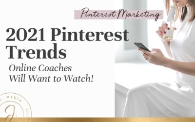 2021 Pinterest Marketing Trends Online Coaches Will Want to Watch
