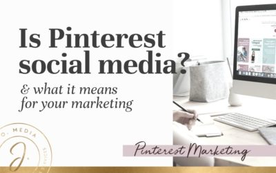 Is Pinterest Social Media? (+ Why It Matters to Your Marketing)