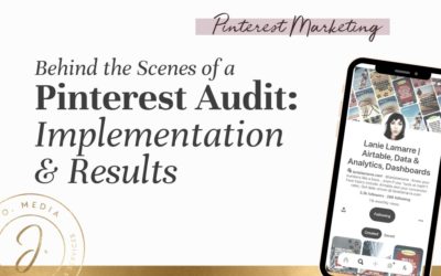 Behind the Scenes of a Pinterest Marketing Audit: Implementation & Results!