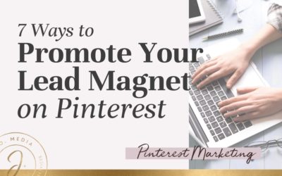 7 Creative Ways to Promote a Lead Magnet on Pinterest