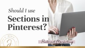 Should I Use Sections in Pinterest