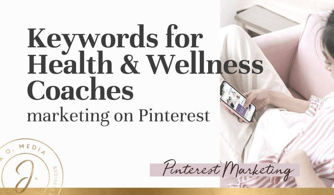 Keywords for Health and Wellness Coaches