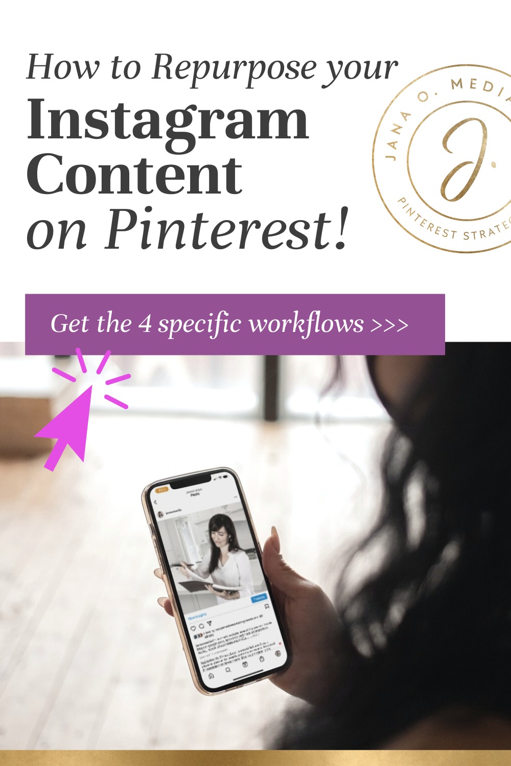 How To Repurpose Your Instagram Content on Pinterest - Jana O. Media