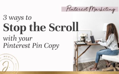 3 Tips for Scroll-Stopping Pinterest Pin Copy
