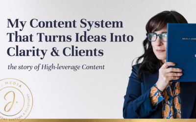 How My Clients’ Biggest Question Inspired My Content System That Turns Ideas Into Clarity & Clients