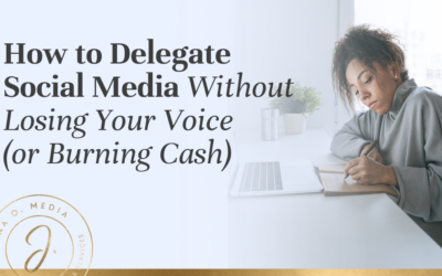 5 Steps to Delegate Social Media Without Losing Your Voice (or Burning Cash)